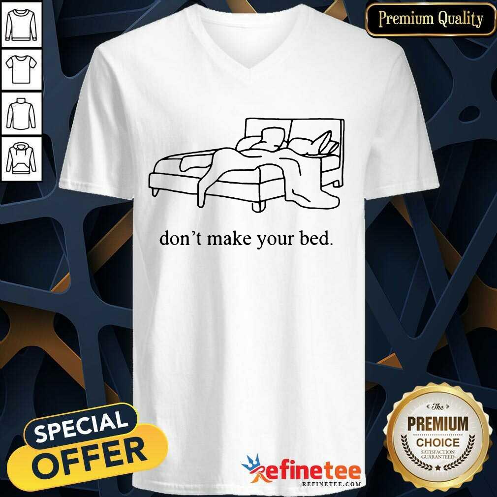 Hot Dont Make Your Bed Tee Surprised 2021 Shirt