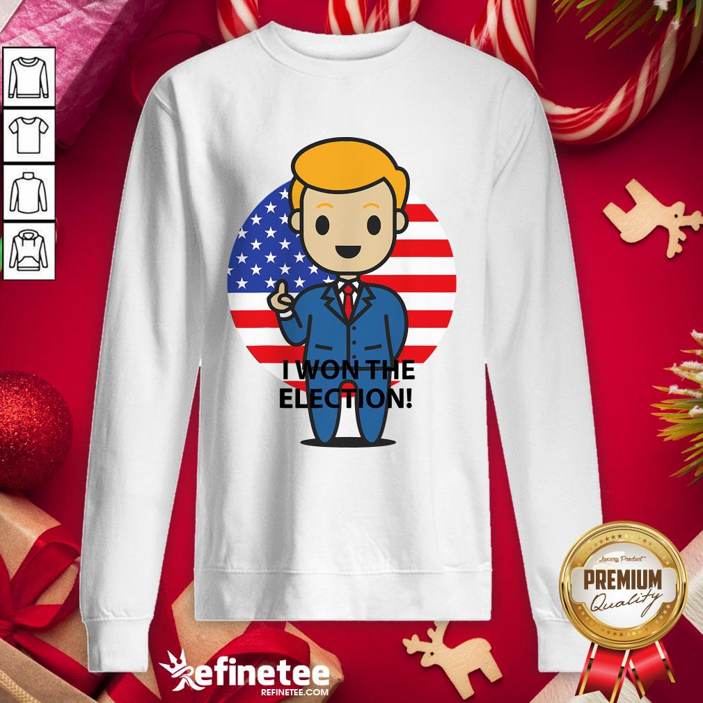 Hot I Won The Election Trump To The World American Flag Shirt