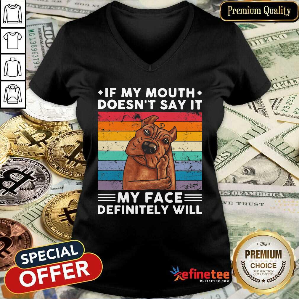 Hot If My Mouth Doesnt Say It My Face Definitely Will Pitt Bull Vintage Shirt