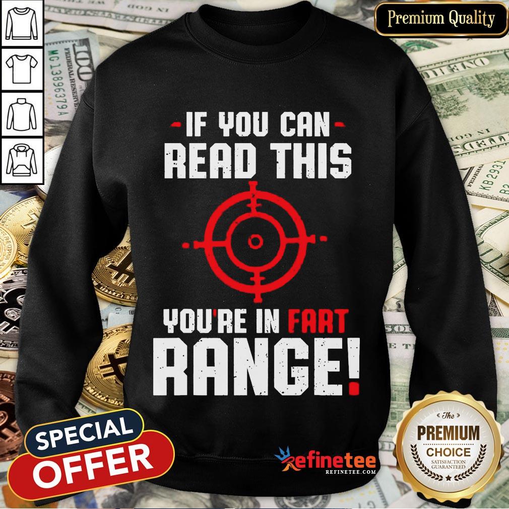 Hot If You Can Read This Youre In Fart Range Shirt Fun Vintage T-Shirt