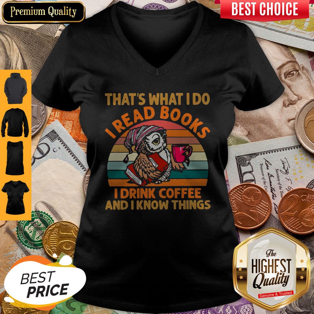 hot-owl-that-s-what-i-do-i-read-books-i-drink-coffee-and-i-know-things-vintage-v-neck.jpg