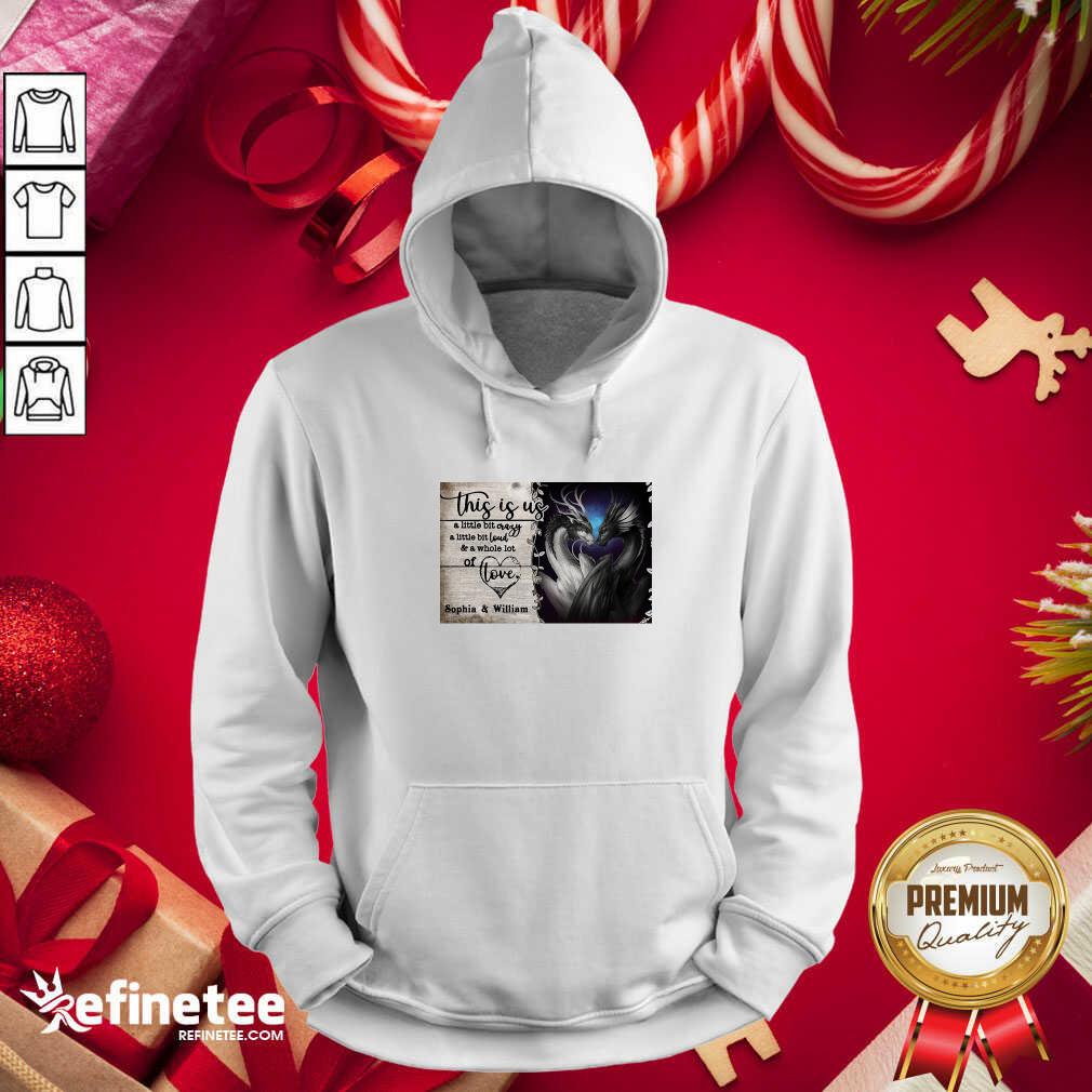 Hot Personalize Dragon This Is Us A Little Bit Crazy A Little Bit Loud Shirt