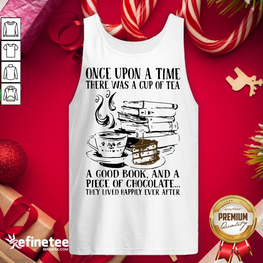 Hot Upon Time Cup Tea Good Book Piece Chocolate Lived Happily Ever Shirt