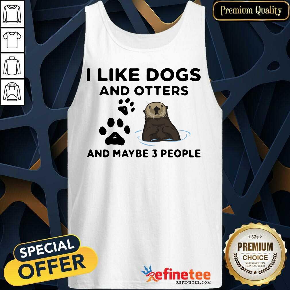 I Like Dog And Otter Shirt