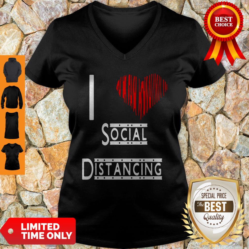 I Love Social Distancing Heart Shirt