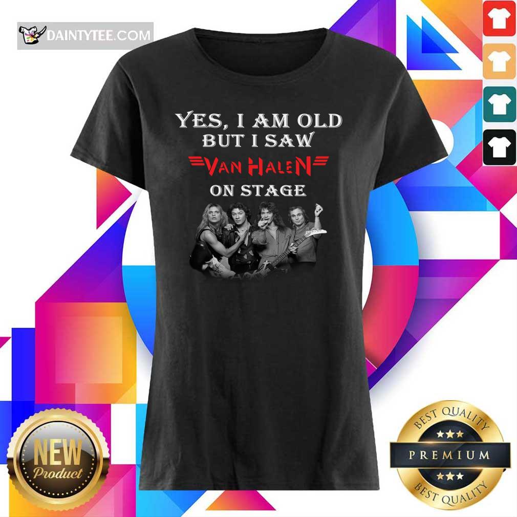 I Saw Van Halen On Stage Shirt