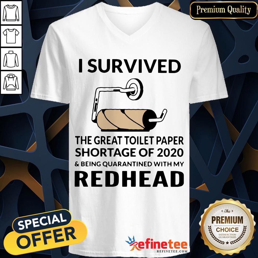 i-survived-the-great-toilet-paper-shortage-of-2020-and-being-quarantined-with-my-redhead-v-neck.jpg