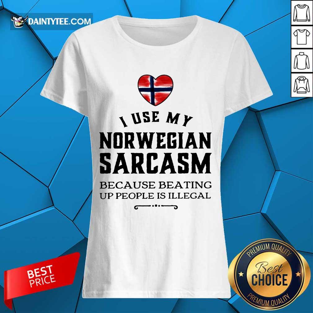 I Use My Norwegian Sarcasm Shirt