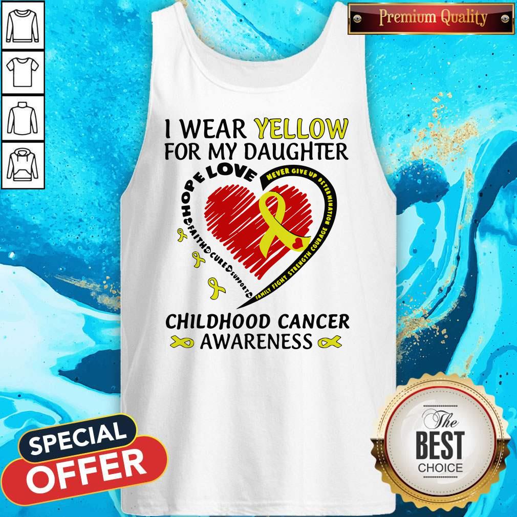 I Wear Yellow For My Daughter Childhood Cancer Awareness Shirt