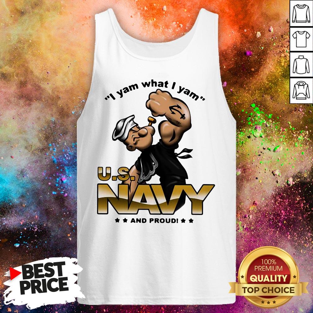 I Yam What I Yam Us Navy And Proud Shirt
