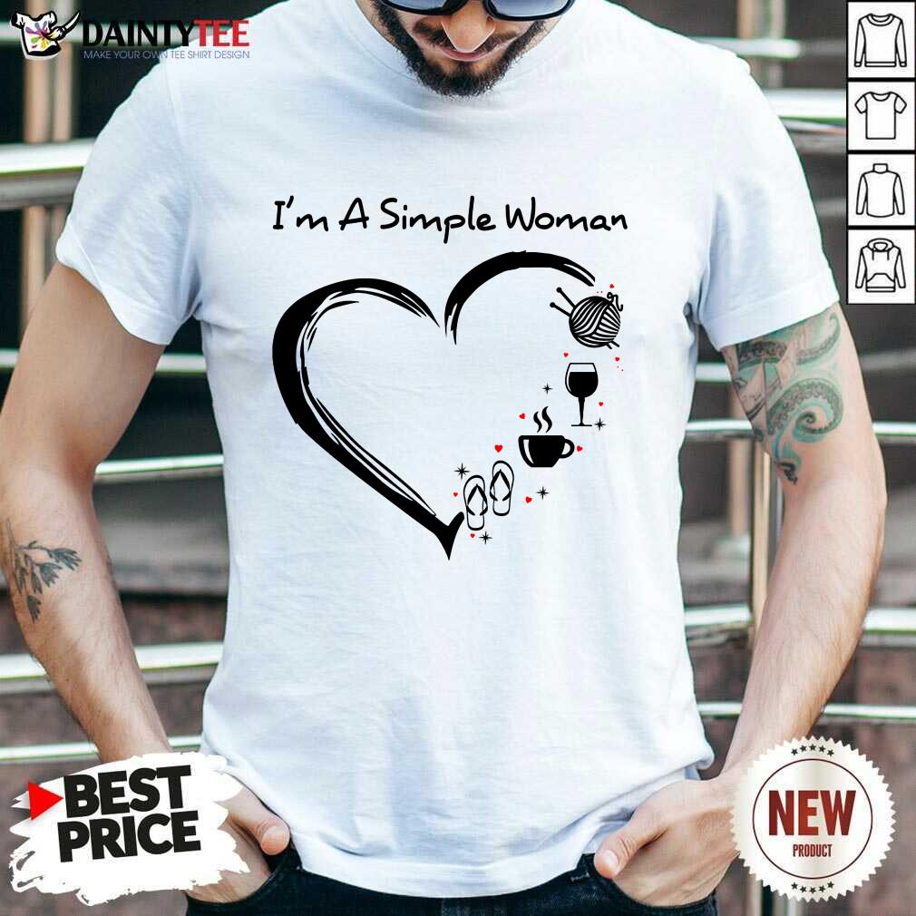 I’m A Simple Woman Heart Flip Flop Knitting Wine Shirt