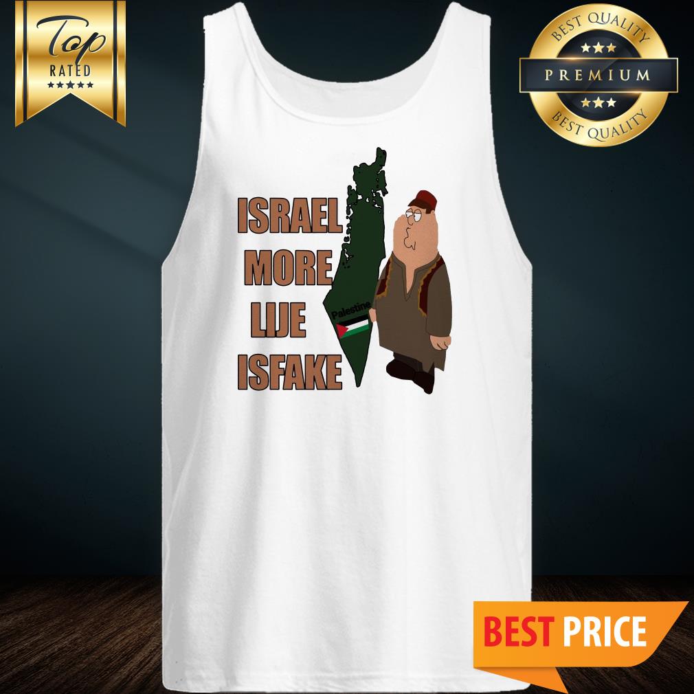 Israel More Like Is Fake Palestine Flag Map Shirt