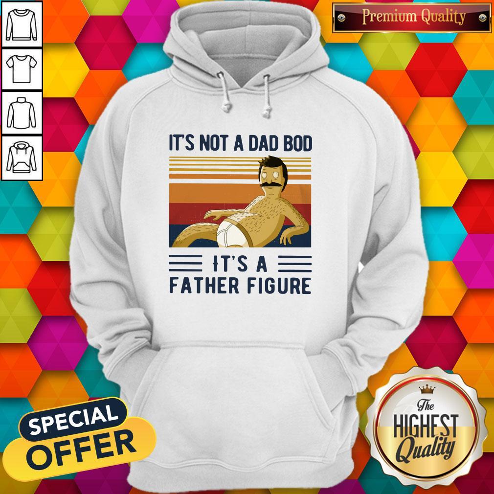 It's Not A Dad Bob It's A Father Figure Vintage Shirt