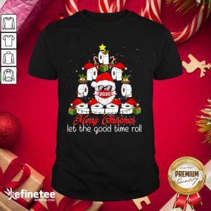 Perfect Merry Christmas Let The Good Time Roll Santa Face Mask 2020 Toilet Paper Xmas Tree Shirt