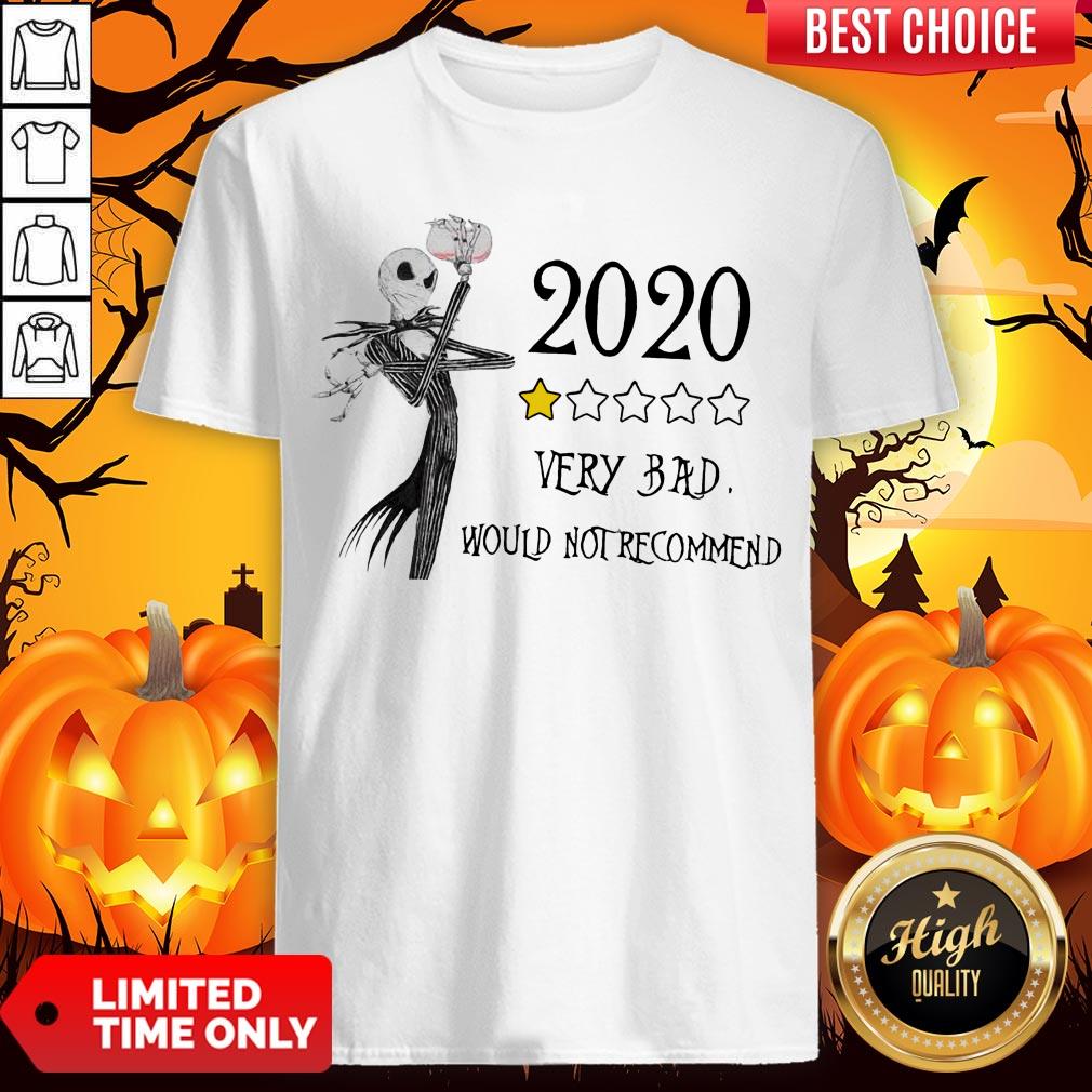 Jack Skellington 2020 Very Bad Would Not Recommend Shirt