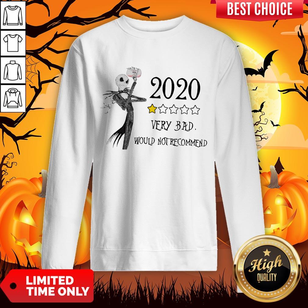 Jack Skellington 2020 Very Bad Would Not Recommend Shirt