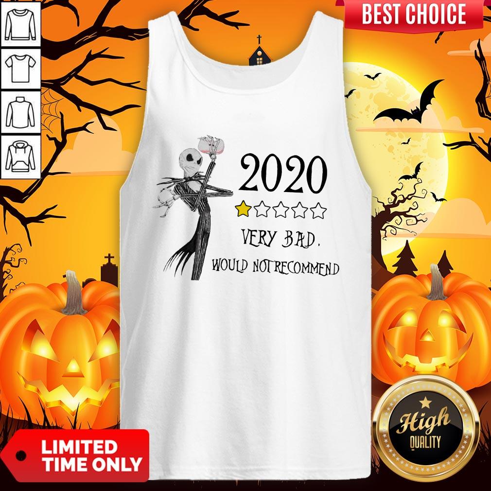 Jack Skellington 2020 Very Bad Would Not Recommend Shirt