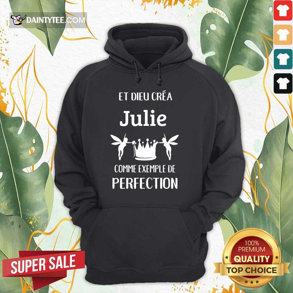 Julie Comme Exemple De Perfection Shirt