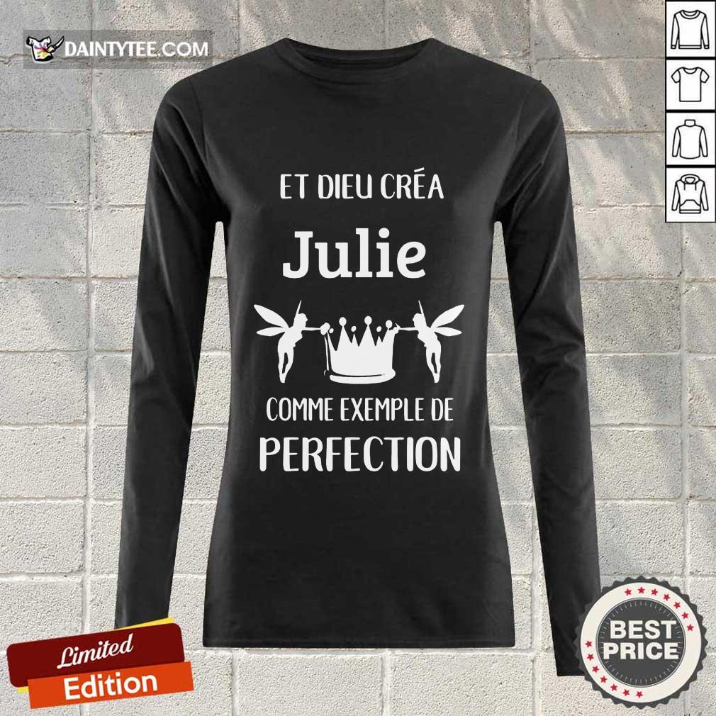 Julie Comme Exemple De Perfection Shirt