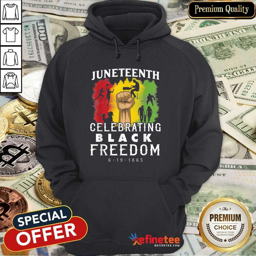Juneteenth Celebrate Black Freedom 6-19-1865 Shirt