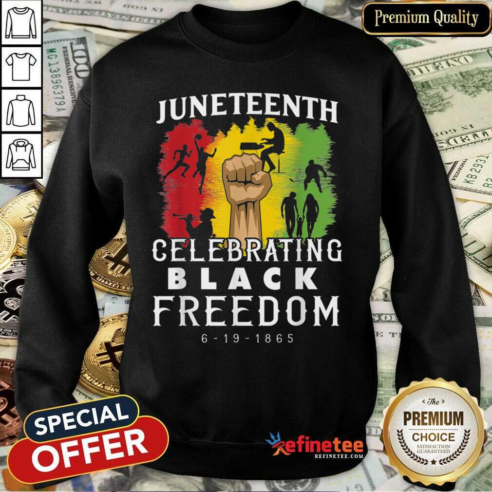 Juneteenth Celebrate Black Freedom 6-19-1865 Shirt