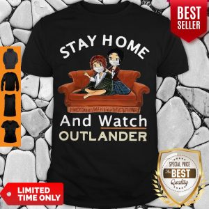 Official Stay Home And Watch Outlander Shirt