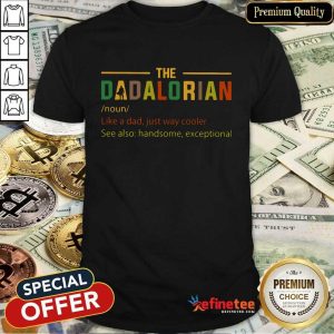 The Dadalorian Noun Shirt