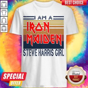 Top I Am A Iron Maiden Steve Harris Girl Vintage Retro Shirt