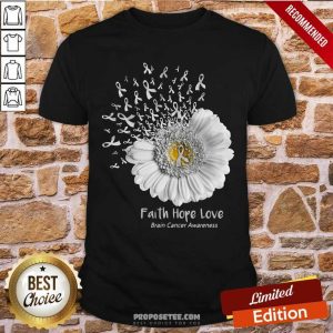 Faith Hope Love Brain Cancer Awareness Shirt