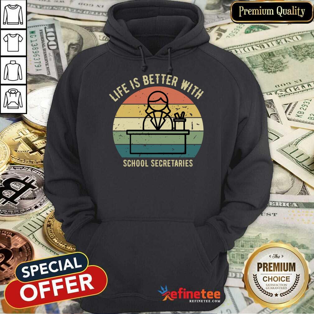 Life Is Better With School Secretaries Vintage Shirt