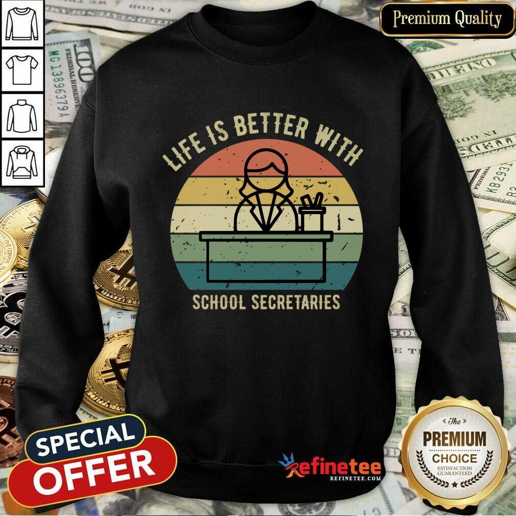 Life Is Better With School Secretaries Vintage Shirt
