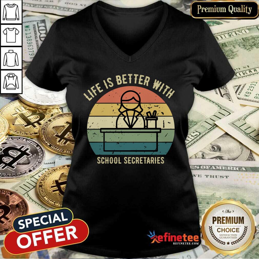 Life Is Better With School Secretaries Vintage Shirt