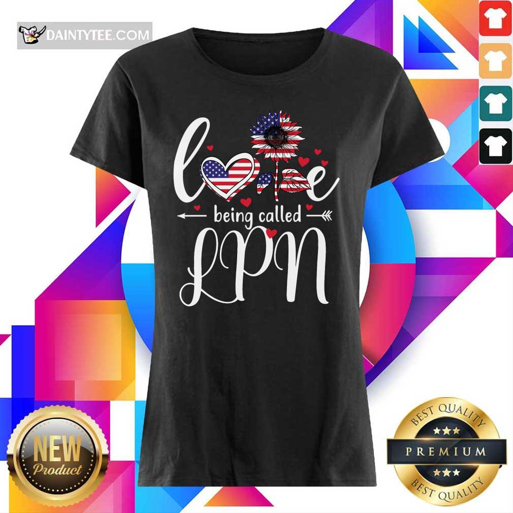 Love Being Called LPN Nurse 4th Of July American Flag Shirt