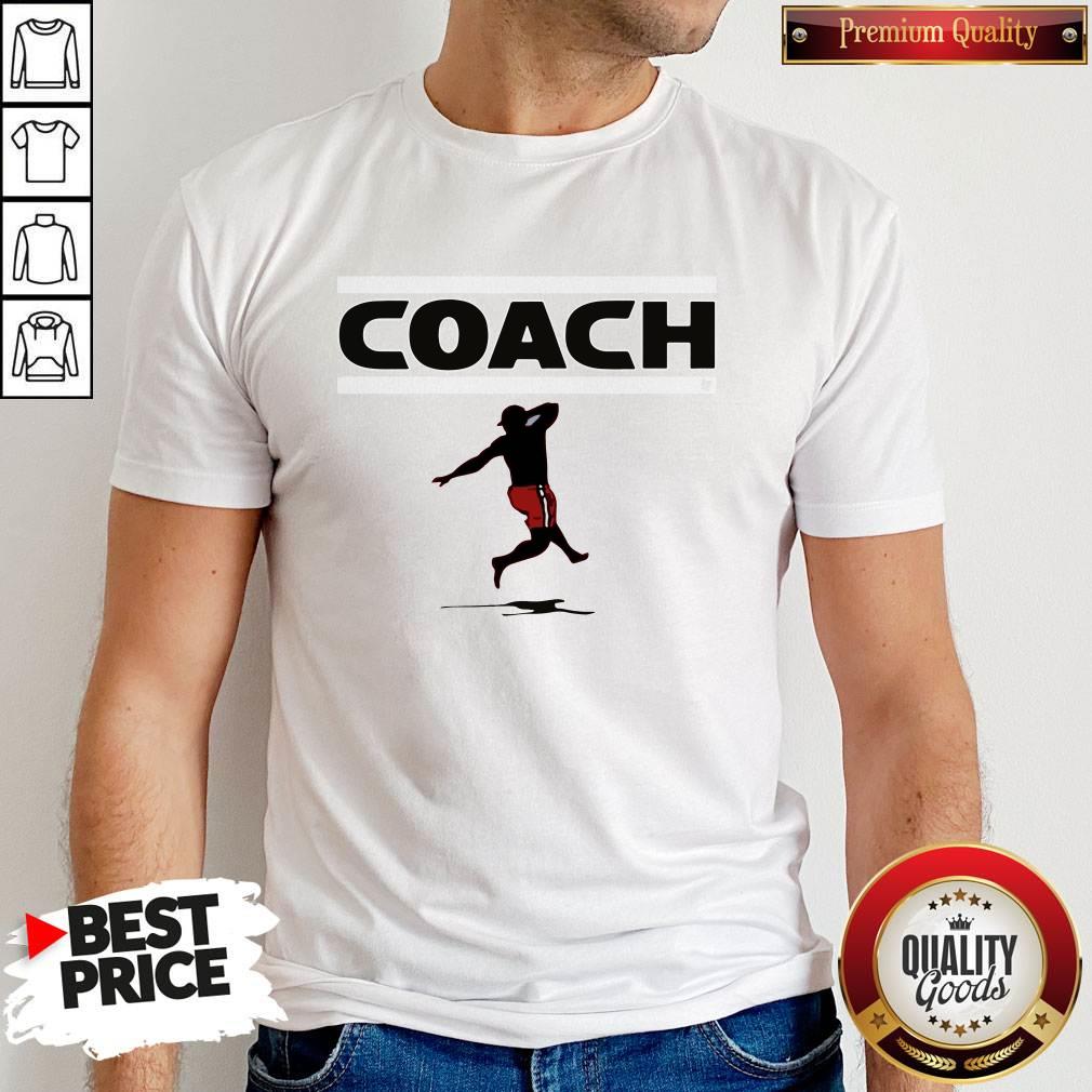 Love He Said High Steppin Coach Shirt