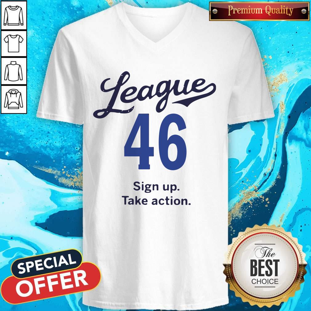 Lovely League 46 Sign Up Take Action Shirt