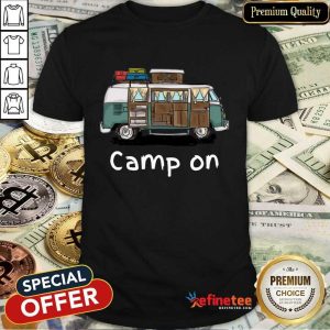 Good Camping Car Camp On Shirt