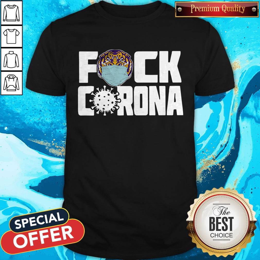 Lsu Tigers Fuck Coronavirus Shirt