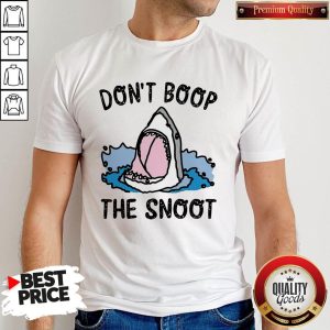 Cute Shark Don't Boop The Snoot Shirt