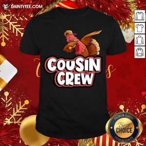 Awesome Cousin Crew Dabbing Turkey Matching Family Thanksgiving Gift T-Shirt