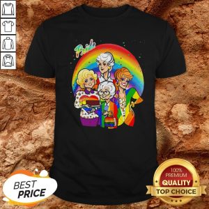 LGBT Pride The Golden Girls 2020 Shirt