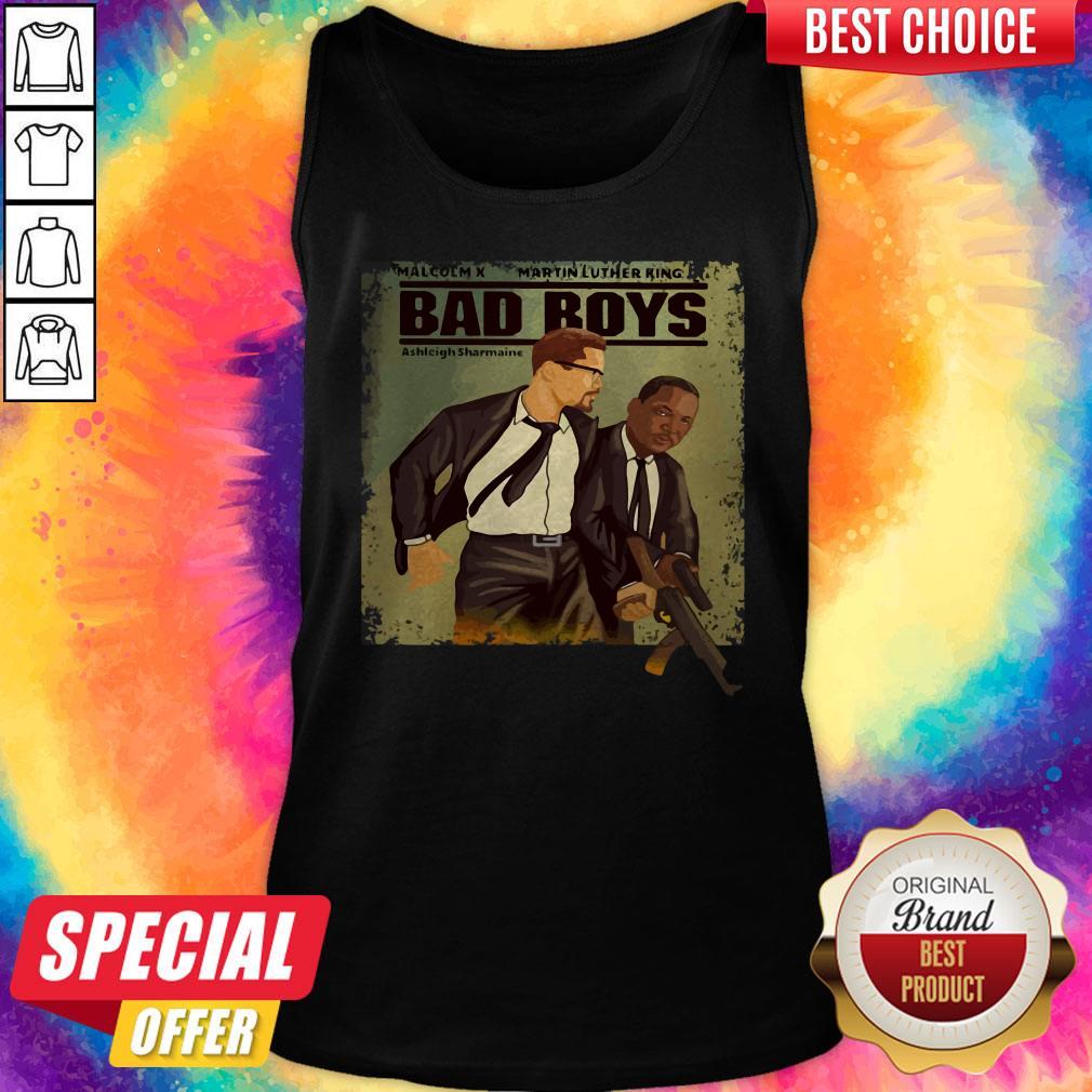 Malcolm X Martin Luther King Bad Boys Shirt