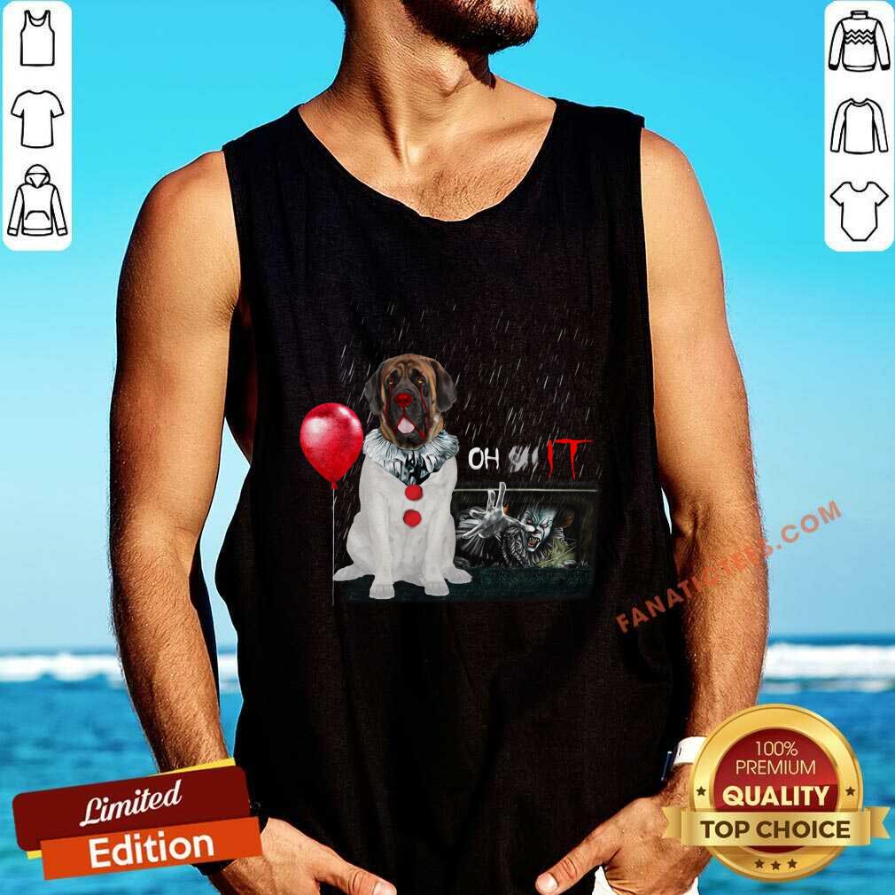 Mastiff Dog Oh Shit IT Shirt