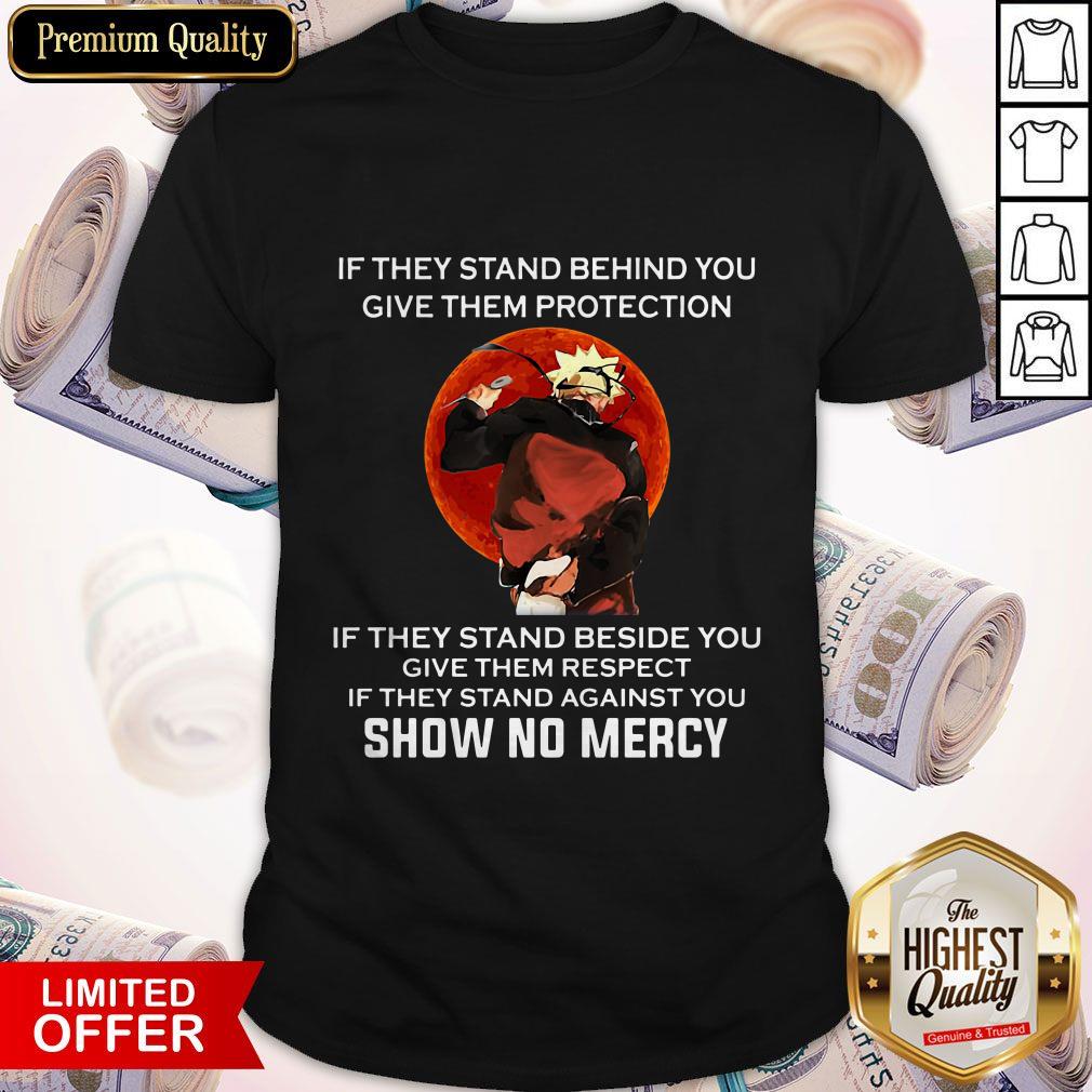 Maybe If They Stand Behind You Give Them Protection Vintage Shirt