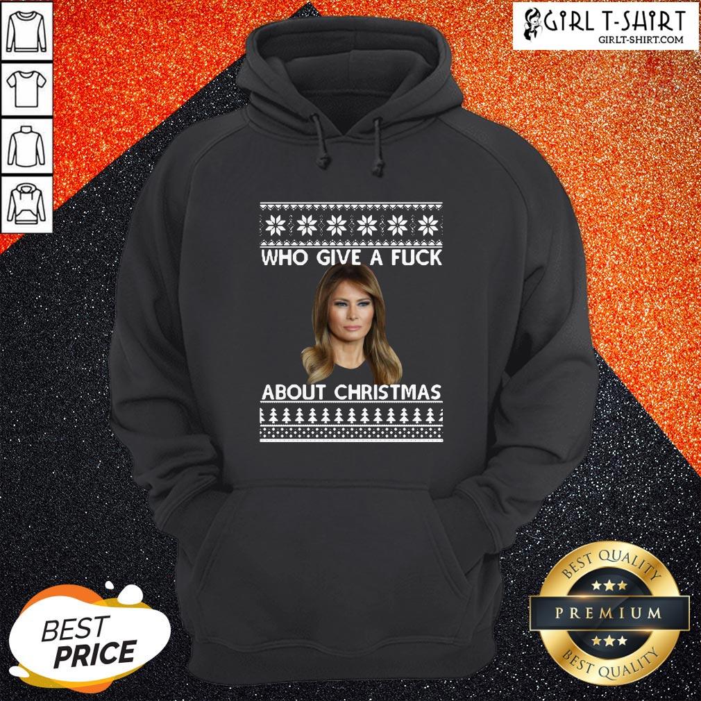 Melania Trump Who Give A Fuck About Christmas Shirt