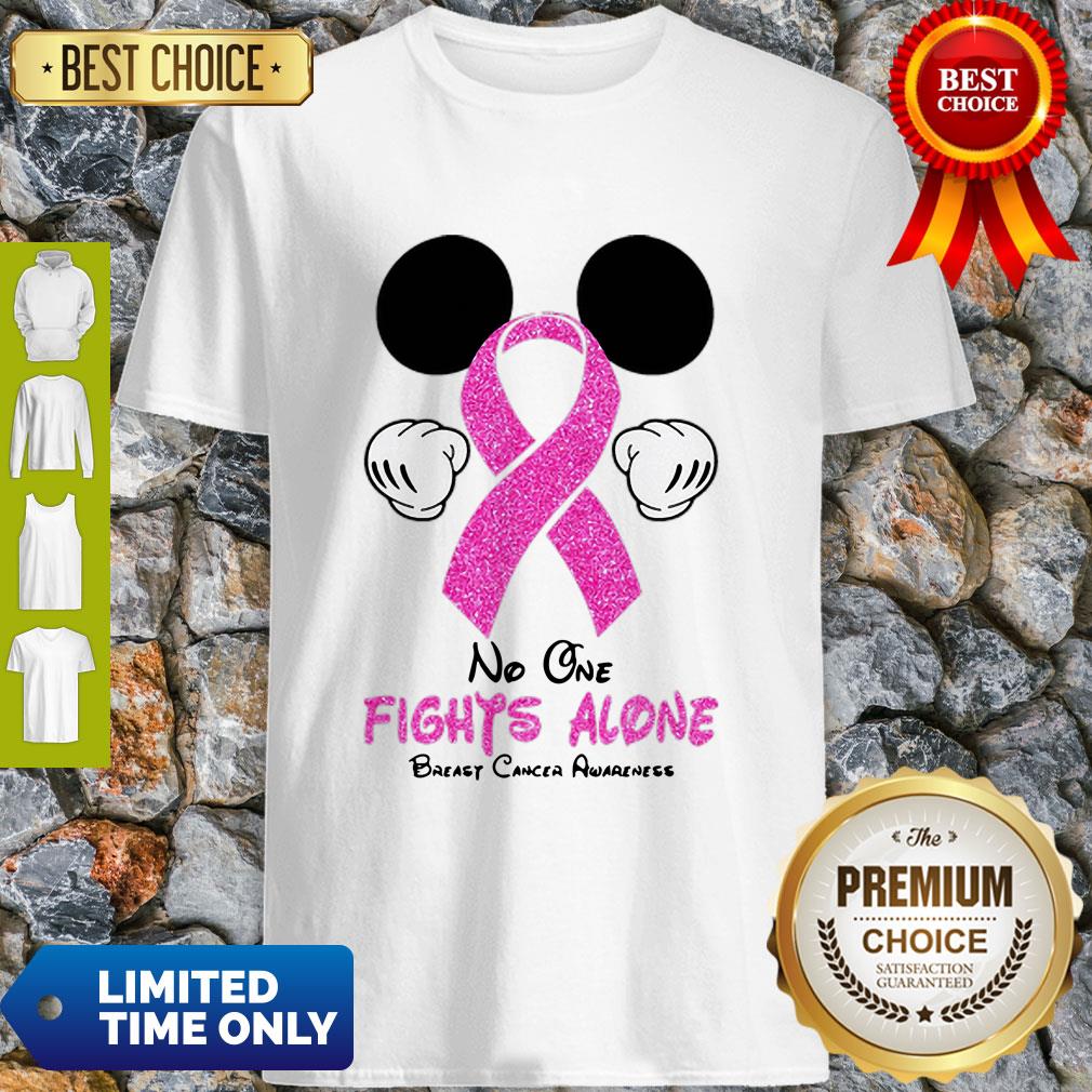 Mickey Mouse No One Fights Alone Breast Cancer Awareness Shirt