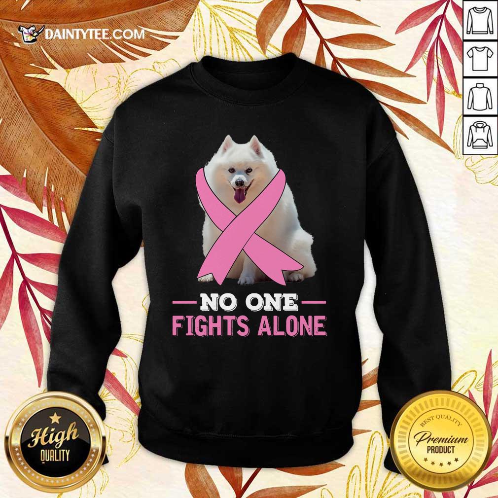 Miniature American Eskimo No One Fights Alone Breast Cancer Awareness Shirt