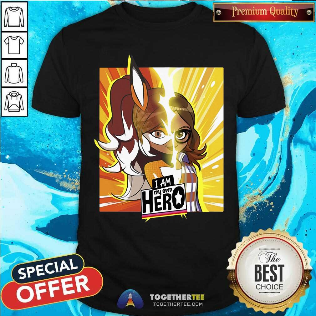 Miraculous Collection Rena Rouge I Am My Own Hero Shirt