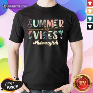 Summer Vibes Pharmacy Tech Shirt