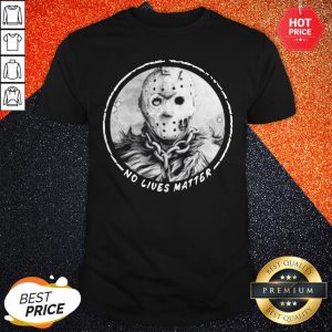Jason Voorhees No Lives Matter Shirt