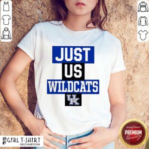 Perfect Just Us Kentucky Wildcats 89 Shirt